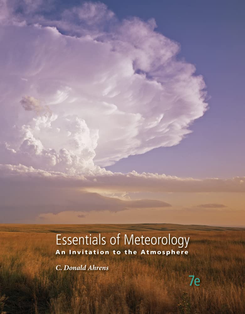 Essentials Of Meteorology: An Invitation To The Atmosphere,Used
