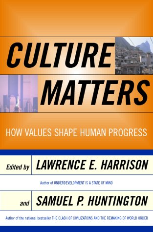 Culture Matters: How Values Shape Human Progress,Used