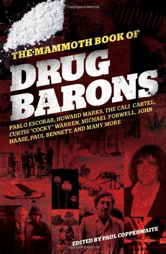 The Mammoth Book of Drug Barons,Used
