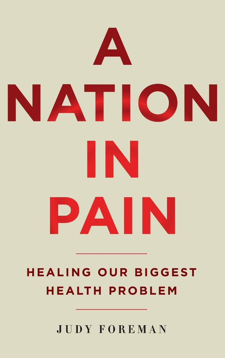 A Nation In Pain: Healing Our Biggest Health Problem