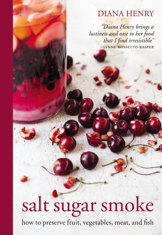 Salt Sugar Smoke: How to preserve fruit, vegetables, meat and fish,Used