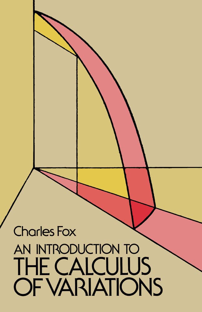 An Introduction To The Calculus Of Variations (Dover Books On Mathematics)