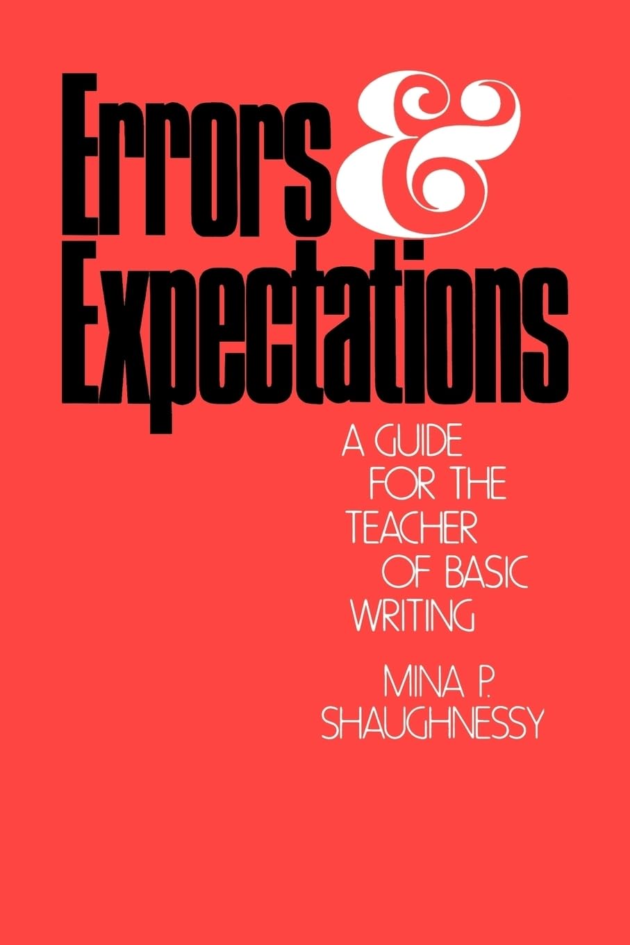 Errors and Expectations: A Guide for the Teacher of Basic Writing (Oxford University Press Paperback),New