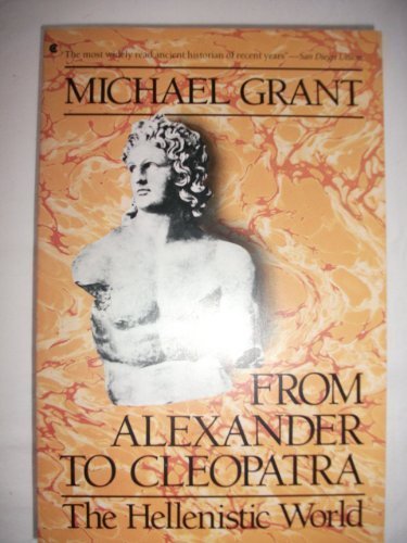 From Alexander to Cleopatra: The Hellenistic World,Used