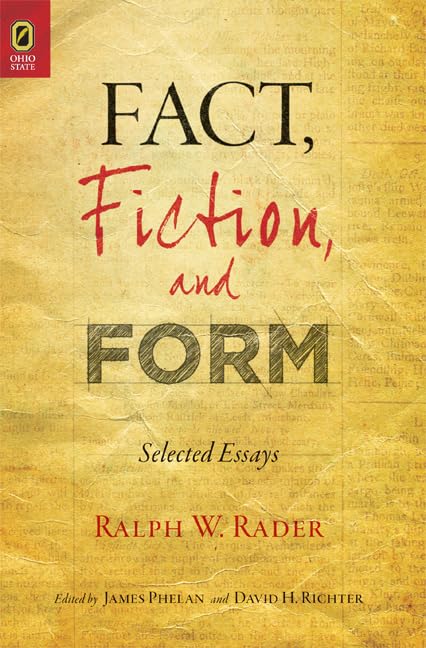 Fact, Fiction, And Form: Selected Essays (Theory Interpretation Narrativ),Used