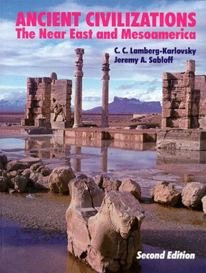Ancient Civilizations: The Near East and Mesoamerica,Used