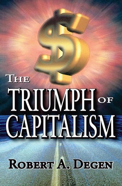 The Triumph of Capitalism,New