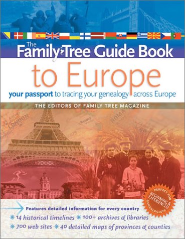 Family Tree Guide Book to Europe: Your Passport to Tracing Your Genealogy Across Europe,Used