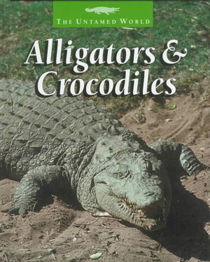 Alligators & Crocodiles (The Untamed World),Used