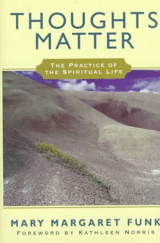 Thoughts Matter: The Practice of Spiritual Life,Used
