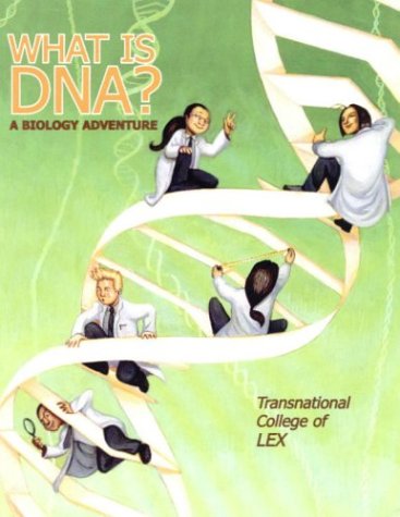 What Is Dna? A Biology Adventure-new