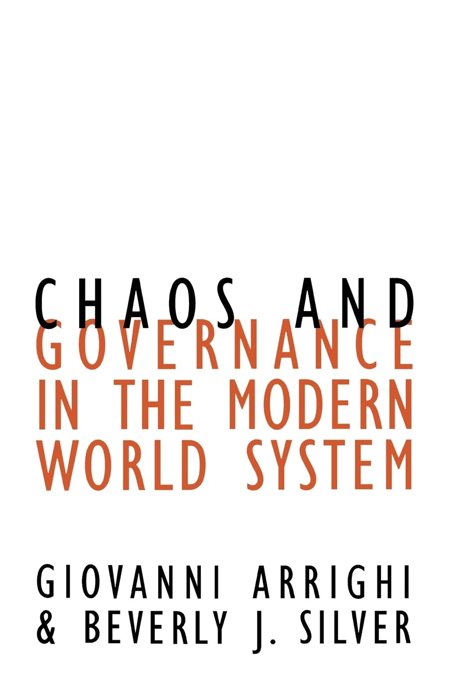 Chaos And Governance In The Modern World System (Volume 10) (Contradictions Of Modernity),Used