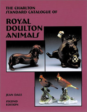 Royal Doulton Animals (2nd Edition) : The Charlton Standard Catalogue,Used