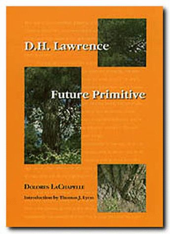 D. H. Lawrence: Future Primitive (Philosophy and the Environment),Used