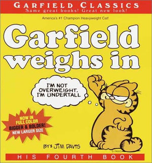 Garfield Weighs In: His Fourth Book,New