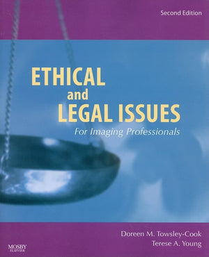 Ethical and Legal Issues for Imaging Professionals (TowsleyCook, Ethical and Legal Issues for Imaging Professionals),Used