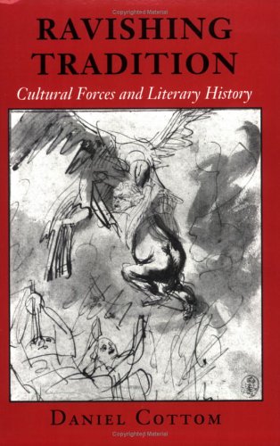 Ravishing Tradition: Cultural Forces and Literary History,Used