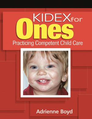 KIDEX for One's: Practicing Competent Child Care,Used