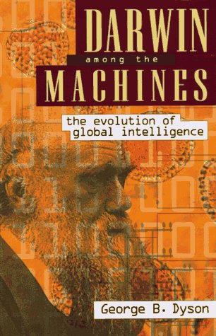 Darwin Among The Machines: The Evolution Of Global Intelligence (Helix Books)-new,New