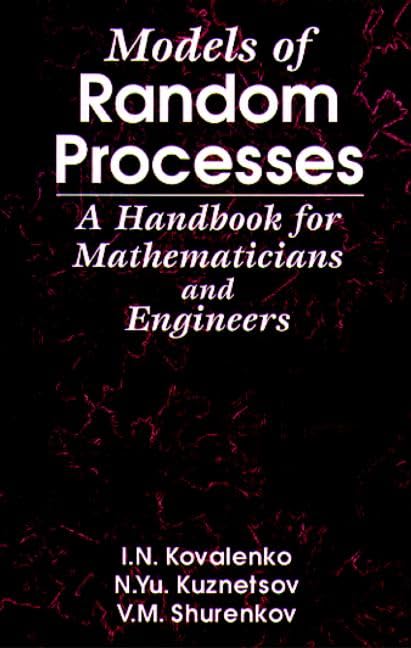 Models of Random Processes: A Handbook for Mathematicians and Engineers,Used