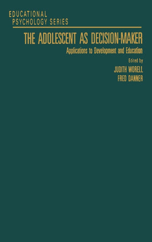 The Adolescent As Decisionmaker: Applications To Development And Education (Educational Psychology (Academic)),Used