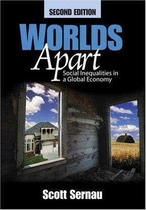 Worlds Apart: Social Inequalities in a Global Economy,New