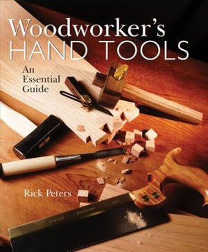 Woodworker's Hand Tools: An Essential Guide,Used