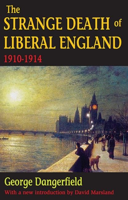 The Strange Death of Liberal England: 19101914