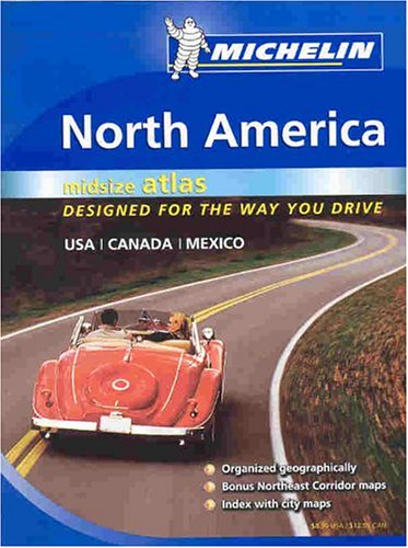 Michelin North America Midsize Atlas: designed for the way you drive ; USA / Canada / and Mexico,Used