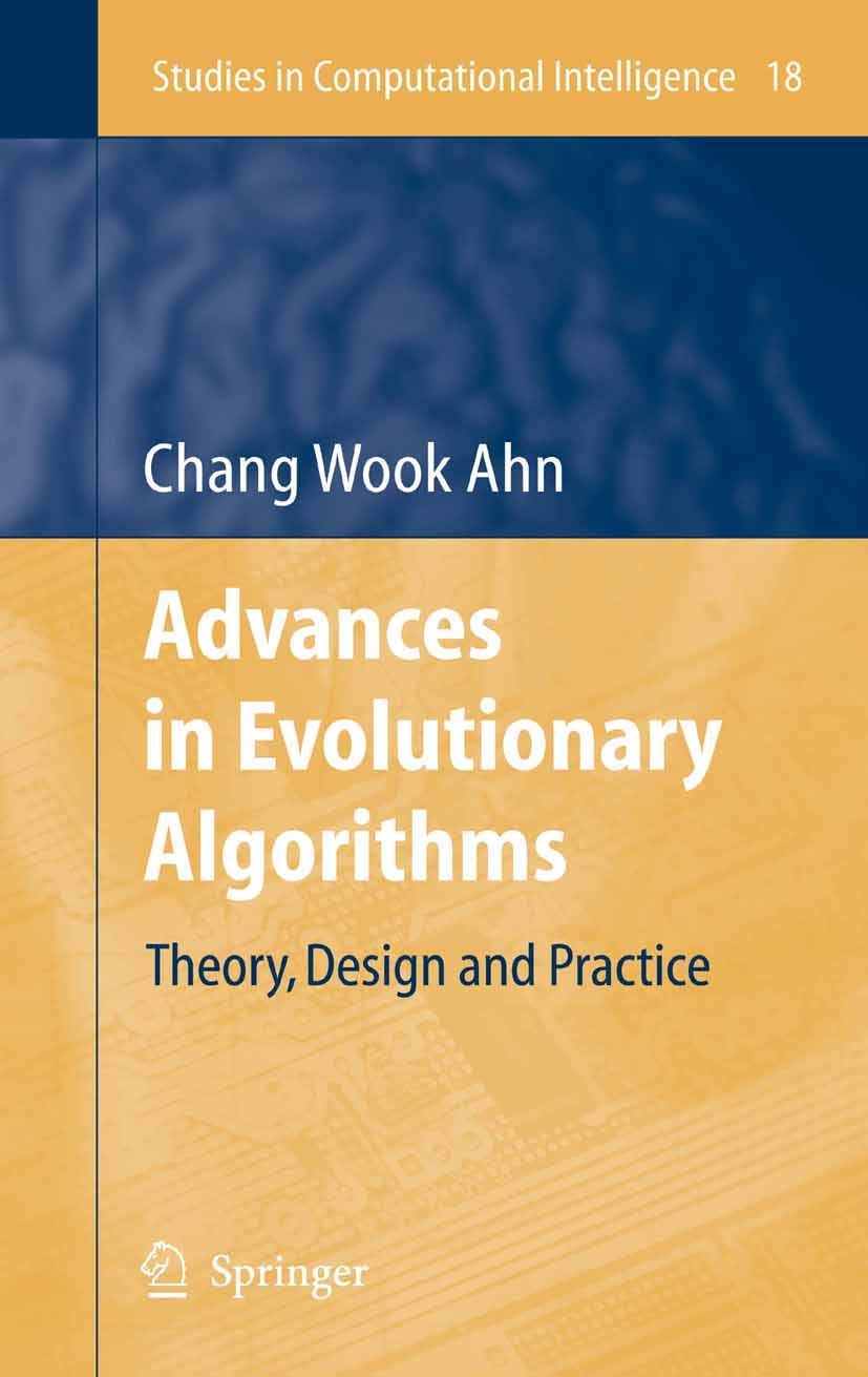 Advances in Evolutionary Algorithms: Theory, Design and Practice (Studies in Computational Intelligence, 18),Used