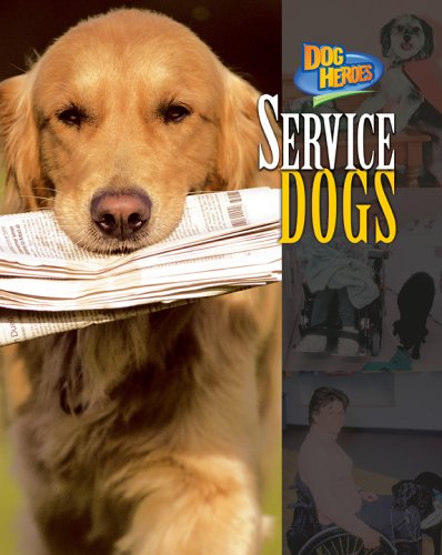 Service Dogs  NonFiction Reading for Grade 3, Developmental Learning for Young Readers  Dog Heroes,Used
