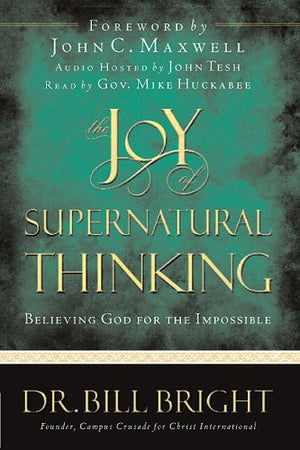 The Joy of Supernatural Thinking: Believing God for the Impossible (The Joy of Knowing God, Book 8),Used
