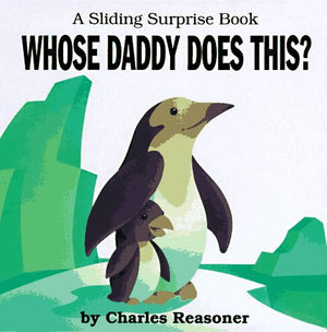 Whose Daddy Does This? (A Sliding Surprise Book),Used