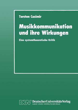 Musikkommunikation und ihre Wirkungen: Eine systemtheoretische Kritik (German Edition),Used