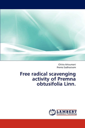 Free radical scavenging activity of Premna obtusifolia Linn.,Used