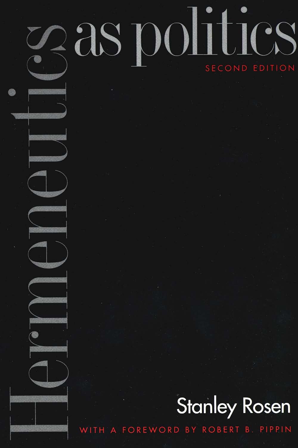 Hermeneutics As Politics: Second Edition