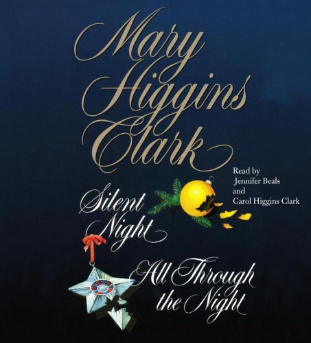Mary Higgins Clark; The Night Collection (Silent Night & All Through the Night) [Abridged, Audiobook] [Audio CD],New