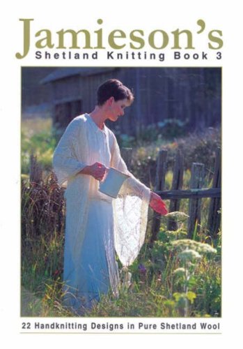 Jamieson's Shetland Knitting Book 3,New