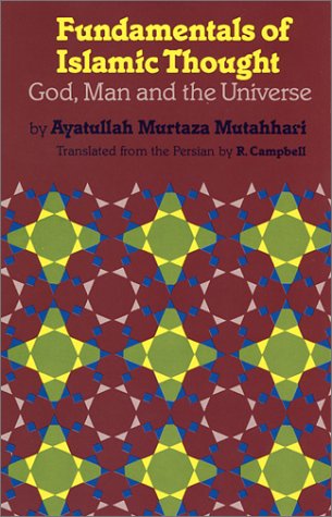 Fundamentals Of Islamic Thought : God, Man, And The Universe (English And Persian Edition),Used