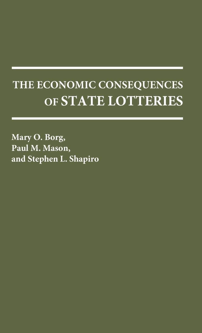 The Economic Consequences Of State Lotteries