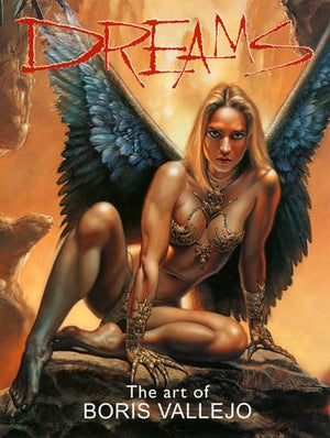 Dreams: The Art Of Boris Vallejo