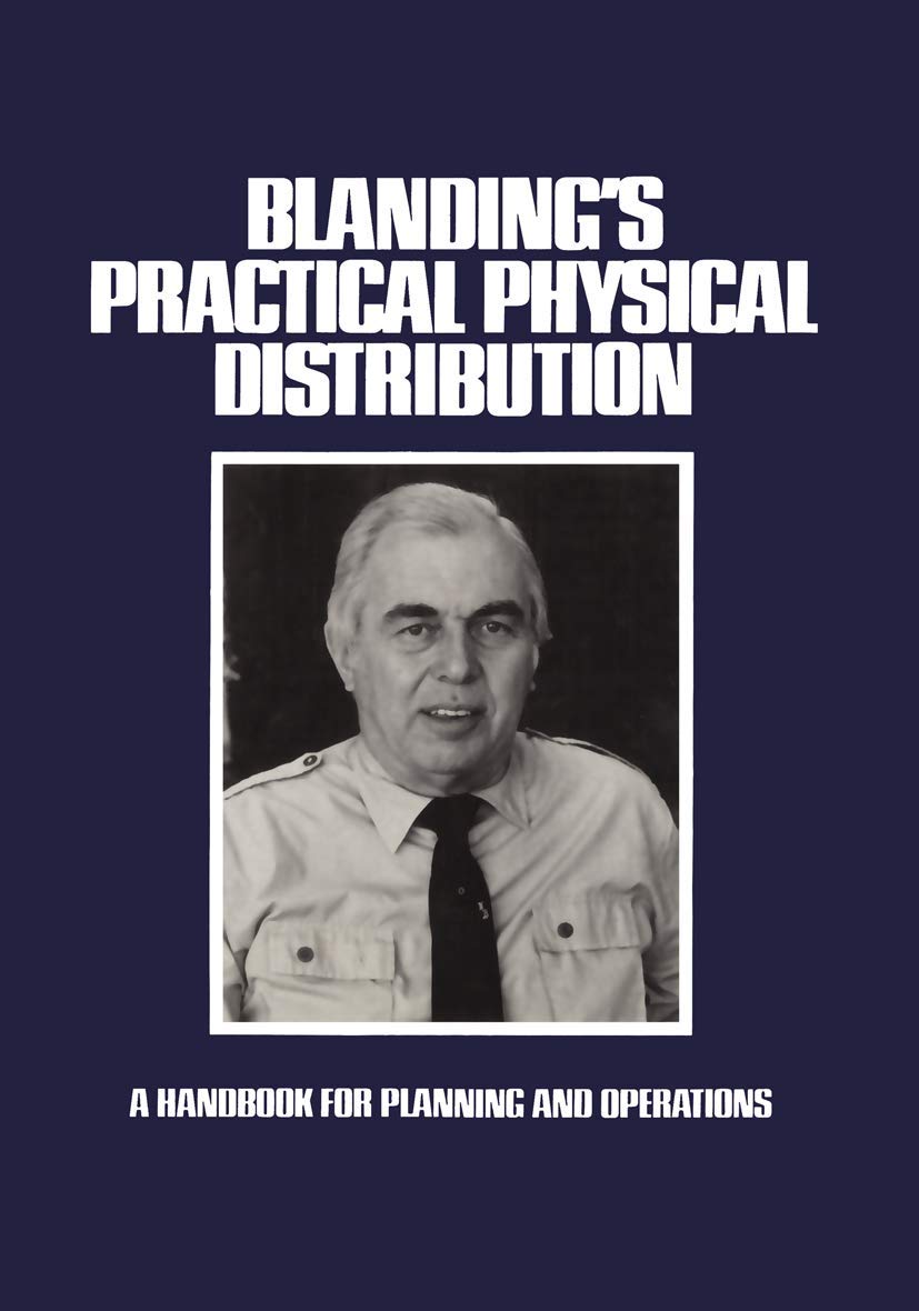 Blandings Practical Physical Distribution: A Handbook for Planning and Operations (Transport Press Title),Used