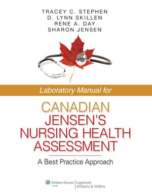 Laboratory Manual for Canadian Jensen's Nursing Health Assessment: A Best Practice Approach,Used