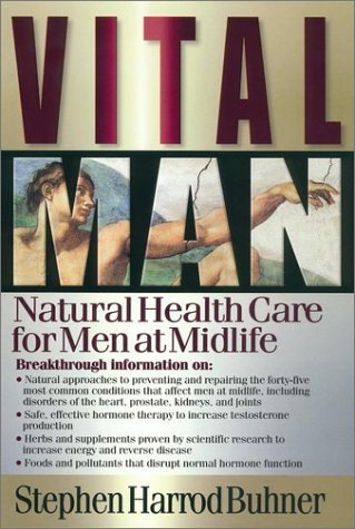 Vital Man: Natural Health Care for Men at Midlife,Used