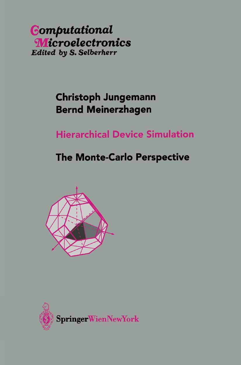 Hierarchical Device Simulation: The MonteCarlo Perspective (Computational Microelectronics),Used