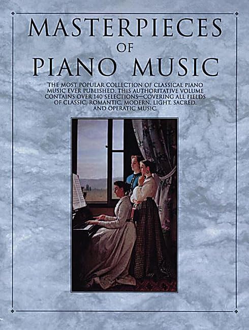 Masterpieces Of Piano Music (Piano Collections)