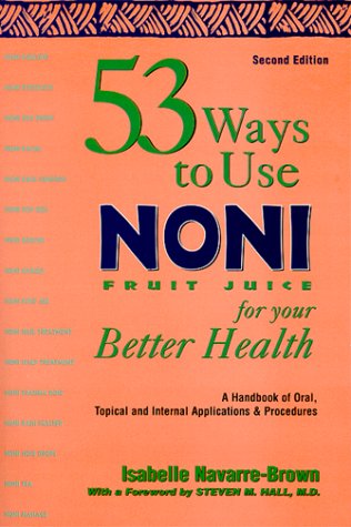 53 Ways To Use Noni Fruit Juice,Used