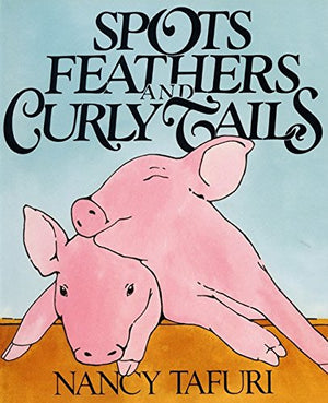 Spots, Feathers, and Curly Tails,Used