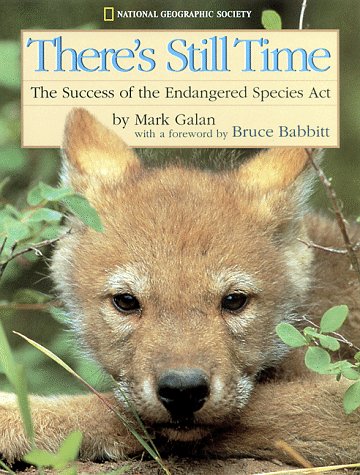 There's Still Time: The Success of the Endangered Species Act,Used