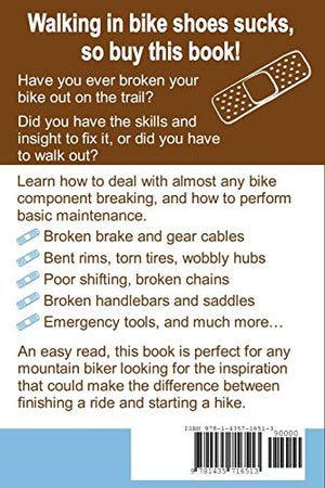 The Little Book of Bike Boo Boos  How to Fix Your Mountain Bike When You Are Miles From Civilization,Used